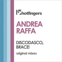 Andrea Raffa - Discodasco | Brace!