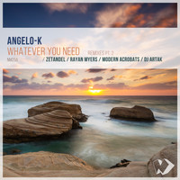 Angelo-K - Whatever You Need: Remixes, Pt. 2