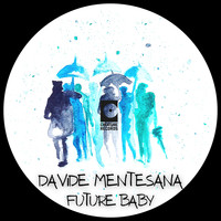 Davide Mentesana - Future Baby