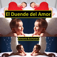Antonio Buchanan - El Duende del Amor