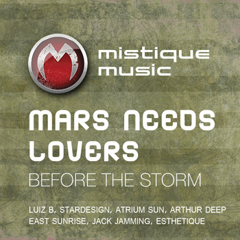 Mars Needs Lovers - Before the Storm