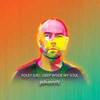 FOLEY (UK) - Deep Inside My Soul