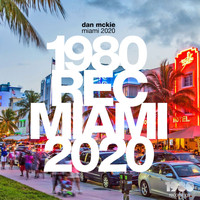 Dan McKie - Miami 2020