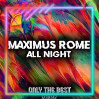 Maximus Rome - All Night