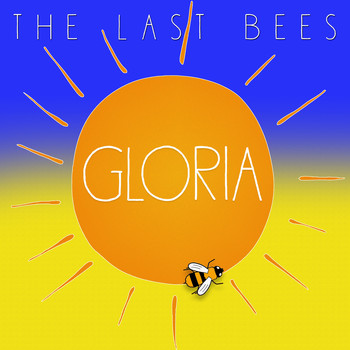 The Last Bees - Gloria