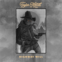 Taylor McCall - Highway Will