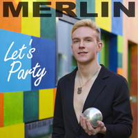 Merlin - Let's Party