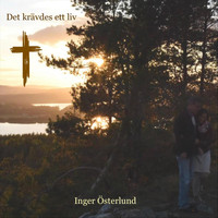 Inger Österlund - Det krävdes ett liv