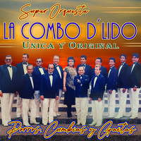 La Combo d' Lido - Unica y Original: Porros, Cumbias y Gaitas