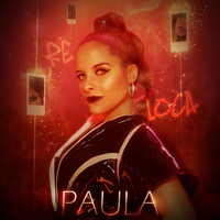 Paula - Re Loca