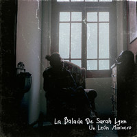 Un León Marinero - La Balada de Sarah Lynn