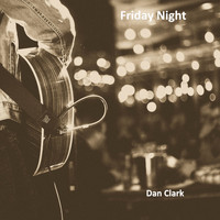 Dan Clark / - Friday Night