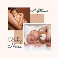 Isabella Jenkins - Nighttime Baby Noise: Sound Therapy for Newborn Better Sleep