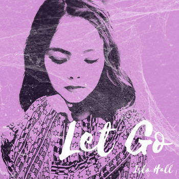 Isla Hall - Let Go