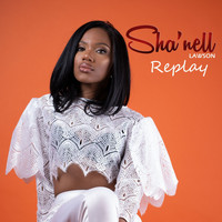 Sha'nell Lawson - Replay