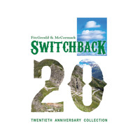 Switchback - Twentieth Anniversary Collection