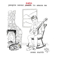 Sven Curth - People Never Seem to Amaze Me