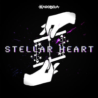 Karobela - Stellar Heart