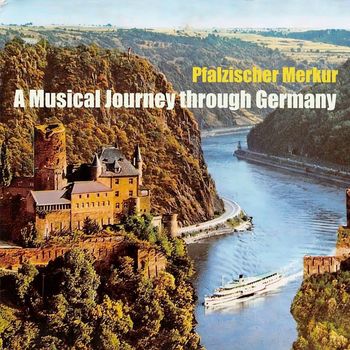 Pfalzischer Merkur - A Musical Journey through Germany