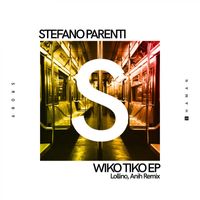 Stefano Parenti - Wiko Tiko EP