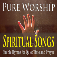 Steven Current - Pure Worship Spiritual Songs