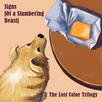 Signs (Of a Slumbering Beast) - The Lost Color (Explicit)