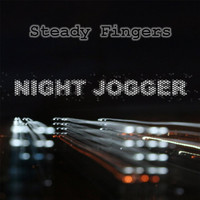 Steady Fingers - Night Jogger