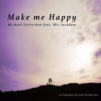 Michael Gertschen - Make Me Happy