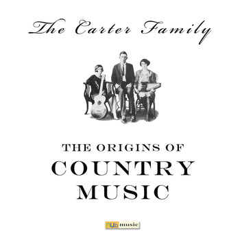 The Carter Family - The Origins Of Country Music