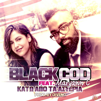 BlackGod featuring Maryaan C. - Kato Apo Ta Asteria