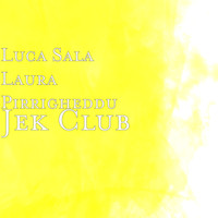 Luca Sala Laura Pirrigheddu - Jek Club