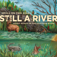 Still on the Hill - Still a River