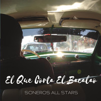 Soneros All Stars - El Que Corta el Bacalao