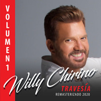 Willy Chirino - Volumen 1 Travesía (Remasterizado 2020)