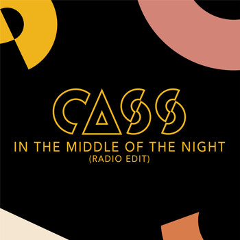 Cass - In the Middle of the Night (Radio Edit)