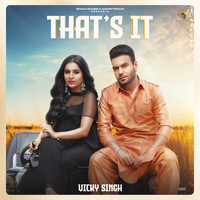 Vicky Singh - That's It