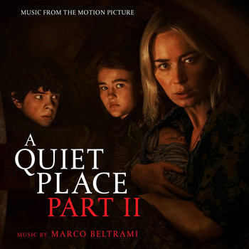 Marco Beltrami - A Quiet Place Part II (Music from the Motion Picture)
