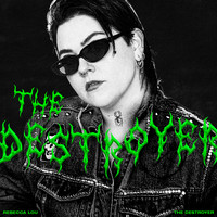 Rebecca Lou - The Destroyer (Explicit)