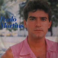 Paulo Martins - Paulo Martins - Menina 1985