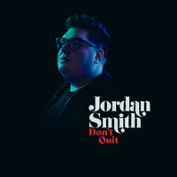 Jordan Smith - Don't Quit