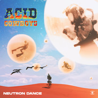 Acid Cowboys - Neutron Dance