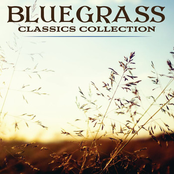 Various Artists - Bluegrass Classics Collection Power Picks -  75 Classics