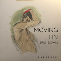 Blue October - Moving on (Spun Down)
