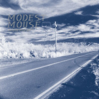 Modest Mouse - This Is a Long Drive for Someone with Nothing to Think About (Explicit)