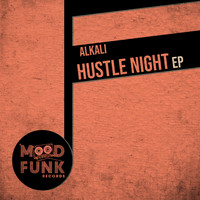Alkali - Hustle Night EP