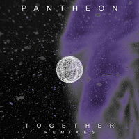 Pantheon - Together (Remixes)
