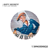 Dirty Secretz - That Last Record