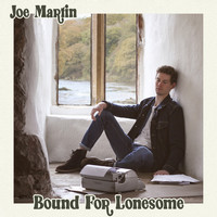 Joe Martin - Bound for Lonesome