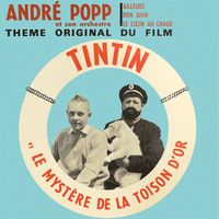 André Popp - Tintin et le mystère de la toison d'or