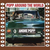André Popp - Popp Around The World